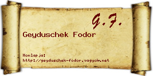 Geyduschek Fodor névjegykártya